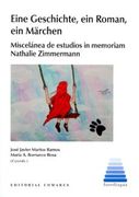 Eine Geschichte, ein Roman, ein Märchen