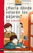 Hacia Donde Volarán los Pajaros