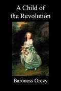 a child of the revolution (paperback) (en Inglés)