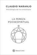 La Pereza Psicoespiritual: Eneatipo Nueve