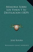 Memoria Sobre los Vinos y su Destilacion (1839)