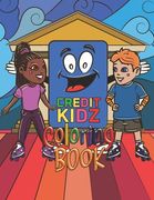 Credit Kidz Coloring Book (en Inglés)