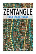 Zentangle - Find Inner Peace (en Inglés)