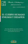 El cuerpo humano: Enigmas y desafíos (Estudios Interdisciplinares)