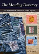 The Mending Directory: 50 Modern Stitch Patterns for Visible Repairs (Landauer) Iron-On Patterns Included - Mend Your Clothes, Practice Sustainable Fashion, Save Money, and Build Your Sewing Skills (en Inglés)