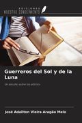 Guerreros del Sol y de la Luna. Un estudio sobre los albinos (in Spanish)