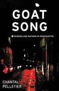 Goat Song: Murder and Mayhem in Montmartre