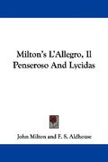 milton's l'allegro, il penseroso and lycidas (en Inglés)