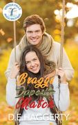 Bragg's Match: a forced proximity reverse age gap small town romantic comedy (en Inglés)