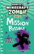 Diary of a Minecraft Zombie Book 25: Mission Possible (en Inglés)