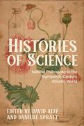 Histories of Science: Natural Philosophy in the Eighteenth-Century Atlantic World (en Inglés)