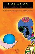 CALACAS / Calaveritas Literarias: Calaveras literarias para niños y adultos