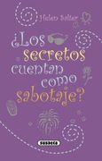 ¿Los secretos cuentan como sabotaje? (¿Te cuento mi vida?)
