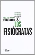Historia del pensamiento económico: Los fisiócratas (Claves para comprender la economía)