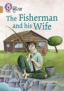 The Fisherman and his Wife: Band 12/Copper (Collins Big Cat Tales)