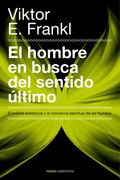 El Hombre en Busca del Sentido Último: El Análisis Existencial y la Conciencia Espiritual del ser Humano