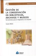 Gestion de la Conservación en Bibliotecas Archivos y Museos
