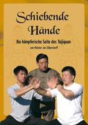 Schiebende Hände: Die Kämpferische Seite des Taijiquan (en Alemán)