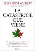La Catástrofe que Viene ((Fuera de Colección))
