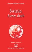 Swiatlo, Zywy Duch de Omraam Mikhael Aivanhov(Lightning Source Inc) (in Polaco)