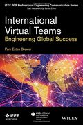 International Virtual Teams: Engineering Global Success (IEEE PCS Professional Engineering Communication Series) (en Inglés)
