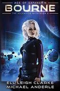 Bourne: Age of Expansion - a Kurtherian Gambit Series (8) (The Ascension Myth) (en Inglés)