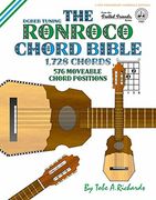 The Ronroco Chord Bible: DGBEB Tuning 1,728 Chords (Fretted Friends Series)