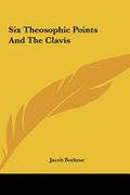 six theosophic points and the clavis