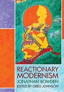 Reactionary Modernism 