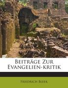 Beitrage Zur Evangelien-Kritik (en Alemán)