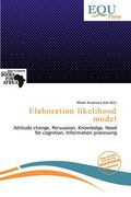 elaboration likelihood model (en Inglés)