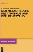 Der Metaethische Relativismus auf dem Prã¼Fstand (Practical Philosophy) (German Edition) [Hardcover ] (en Alemán)