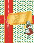 Through the Looking-Glass and What Alice Found There Festive Edition