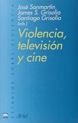 Violencia, Televisión y Cine (Estudios Sobre Violencia)