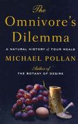 Omnivores Dilemma -Lp: A Natural History of Four Meals (en Inglés)