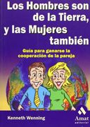 Los hombres son de la tierra, y las mujeres también : guía para ganarse la cooperación de la pareja