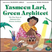 Yasmeen Lari, Green Architect: The True Story of Pakistan's First Woman Architect
