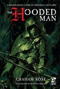 The Hooded Man. A Roleplaying Game of Medieval Outlaws