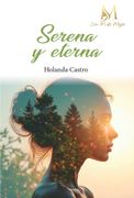 SERENA Y ETERNA (en Castellano)