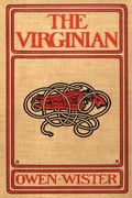 The Virginian: A Horseman of the Plains (en Inglés)