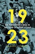 1923: The Forgotten Crisis in the Year of Hitler? S Coup