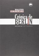 Crónica De Berlín - Walter Benjamin - Abada Editores