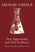 Archaic Greece: New Approaches and New Evidence (en Inglés)