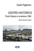 Centro histórico - Porta Palazzo e arredores 1990: Conto Coral em versos (en Portugués)