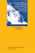 Individual Differences in First and Second Language Ultimate Attainment and Their Causes (Currents in Language Learning) (en Inglés)