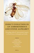 Insect Evolution in an Amberiferous and Stone Alphabet: Proceedings of the 6th International Congress on Fossil Insects, Arthropods and Amber (en Inglés)