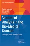 Sentiment Analysis in the Bio-Medical Domain: Techniques, Tools, and Applications (en Inglés)