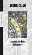 Los Rios Perdidos de Londres / the Lost Rivers of Londres