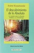 El Descubrimiento de lo Absoluto: Un Tratado Sobre la Filosofía Vedanta y su Metodología