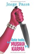 Ante todo, #mush@ karma# (FICCIÓN)